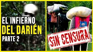 El INFIERNO del TAPÓN de DARIÉN SIN CENSURA | La región más peligr0s4 de Latinoamerica