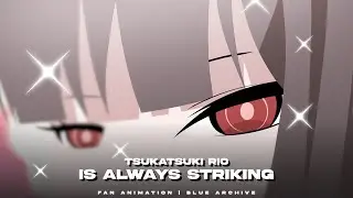 Tsukatsuki RIo in the 5th Anniversary - Fan Animation Blue Archive