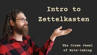 Note-taking with Zettelkasten - An Introduction