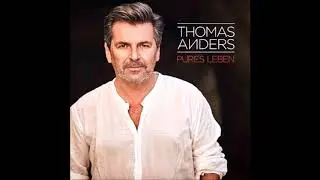 Thomas Anders   Sie ich und Du
