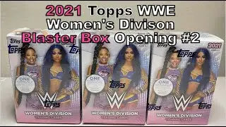 2021 Topps WWE Women’s Division - Three Blaster Box Opening