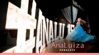 Ana Luiza faz 15 #ANALU15