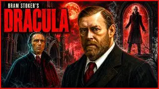 How Dracula by Bram Stoker Created The Most Iconic Horror Villain Of All Time