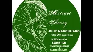 Julie Marghilano - Filled With Something (Subb-an Remix)