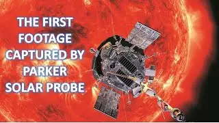 The first footage of solar corona captured by PARKER SOLAR PROBE