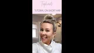 Topknot on Short Hair