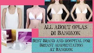 ALL ABOUT OPLAS DI BANGKOK: DIMANA BREAST IMPLANT TERBAIK!!! (Merk dan RS nya)