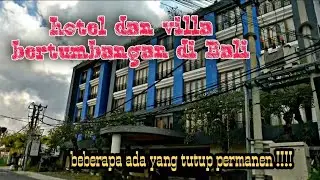 Kondisi Bali saat ini || beberapa hotel dan villa bertumbangan || info seputar Bali