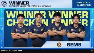 4K - SEM9  WWCD - MINGGU - 2 - HARI 2 - MATCH 3 - PMPL MY 2023
