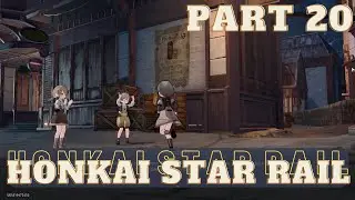 Honkai Star Rail gameplay | Part 20: Breathe freely | No commentary | Stein's Gaming Studio