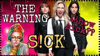 S!CK by THE WARNING -Just how sick?? REACTION SO SICK!!!