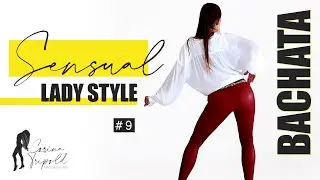 Bachata Sensual I Lady Style TUTORIAL #9 by Corina Tripold