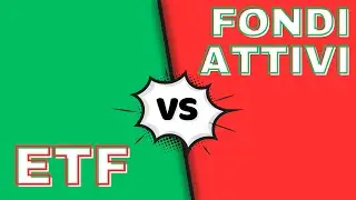 ETF vs FONDI ATTIVI: Dov'è meglio investire? ANALISI finale!