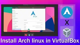 How To Install Arch Linux In VirtualBox 2024 - Arch Linux Installation Guide 2024 Tutorial