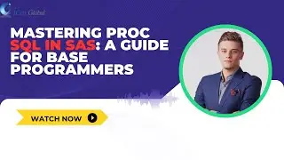 Mastering PROC SQL in SAS: A Guide for Base Programmers | iCert Global