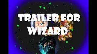 TRAILER FOR WIZARD