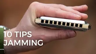10 Tips For Jamming Harmonica