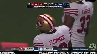 LEGACY RETRO SEASON 1 SUPERBOWL. 49ERS VS COLTS.  SNYPZ ON THE CALL!!! 