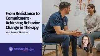 From Resistance to Commitment - Achieving Behavior Change in Therapy with Serena Simmons | EP 070