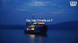 The Trip Sheila on 7 | Part 1