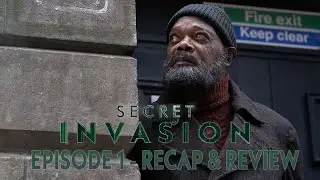 Secret Invasion, Episode 1 - "Resurrection" | Recap & Review