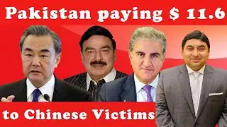 China Forced Pakistan to pay $ 11.6 Million to Chinese Citizens who lost lives in terror attack