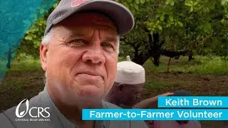 Keith Brown | CRS Farmer-to-Farmer Volunteer