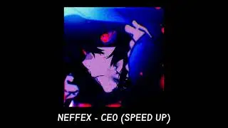 NEFFEX - CEO (sped up)