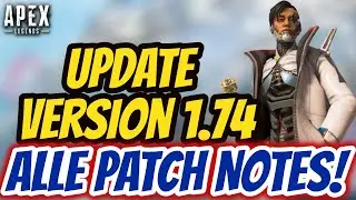 *NEUES UPDATE!* (Version 1.74) Alle Patch Notes! / Apex Legends Deutsch
