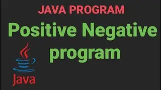 Check Number is positive negative or zero  in java program l Codersandy
