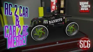 GTA 5 Online - **PATCHED** CAR TO RC ARENA MERGE & RC TO CAR!...By SCG!