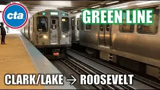 Let's Ride the CTA Green Line from Clark/Lake to Roosevelt