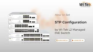 How to Set STP Configuration by Wi-Tek L2 Managed PoE Switch?
