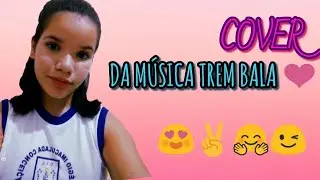 Cover da música Trem Bala