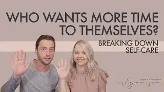 Breaking Down Self-Care - The Meaning of Self-Care, Ideas for Creating It and Tips About It!