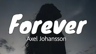 Axel Johansson - Forever (Lyrics) feat. Ella Young
