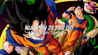 Dragon Ball Z Kai Opening 2 - Kuu Zen Zetsu Go Lyrics