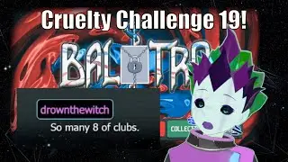 Balatro Challenge 19 ~ Cruelty ~ FULL RUN
