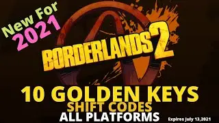 10 Golden Keys Shift Code Borderlands 2 - Keys for Every Platform - Expires July 13, 2021