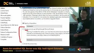 Tomasz Libera -  Azure Arc enabled SQL Server oraz SQL IaaS Agent Extension (meetup #58)