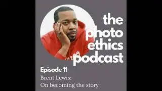 Brent Lewis: On becoming the story