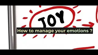 How to manage your emotions ?