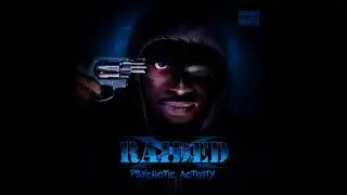 X Raided - Psychotic Activity feat  Twisted Insane & C Dubb
