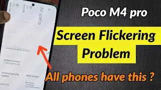 Poco M4 Pro Review of Screen Flickering & Poco M4 Pro Display Blinking Problems