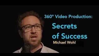360° Video Production - Secrets of Success