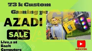 azadi sale live,s at BasitComputers #73k #gamingpc  #gaming #azadioffer #gaming #intel #rx590