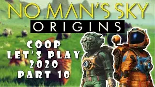 Let's Play No Man's Sky Origins Gameplay Coop Walkthrough 10