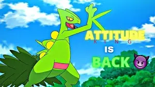 ATTITUDE KING👑🔥 IS BACK - Ft. SCEPTILE❤