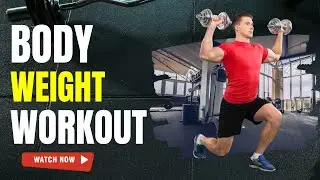 All about Body-weight Workouts || Train your mind & body!