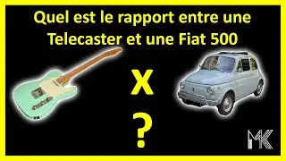 Une histoire de Fiat 500 et de Telecaster... Et de la chaîne au final.